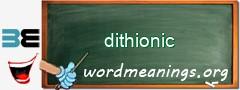 WordMeaning blackboard for dithionic
